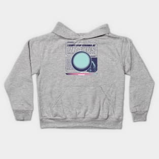 Funny I Can't Stop Staring at Uranus Graphic - Hilarious Cosmic Tee Kids Hoodie